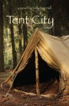 Tent City - Kelly Van Hull