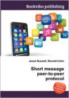 Short Message Peer-To-Peer Protocol - Jesse Russell, Ronald Cohn
