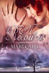 No Recourse - Mari Carr