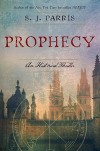 Prophecy  - S.J. Parris