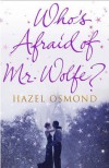 Who's Afraid of Mr Wolfe? - Hazel Osmond