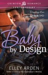 Baby by Design - Elley Arden