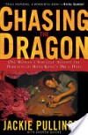 Chasing the Dragon - Jackie Pullinger;Andrew Quicke