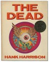 The Dead - Hank Harrison