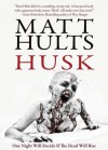 Husk - Matt Hults, James Roy Daley