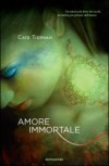 Amore immortale - Cate Tiernan, Loredana Serratore