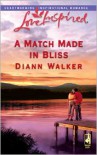 A Match Made in Bliss - Diann Walker