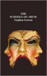 The Schoole of Abuse: Conteining a Plesaunt Inuective Against Poets, Pipers, Plaiers, Iesters and Such Like Caterpillers of a Commonwealth; - Stephen Gosson