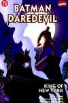 Batman/Daredevil: King of New York - Alan Grant, Eduardo Barreto, Matt Hollingsworth