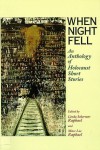 When Night Fell: An Anthology of Holocaust Short Stories - Linda Schermer Raphael;Marc Lee Raphael