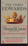 The Three Edwards (A History of the Plantagenets) - Thomas B. Costain