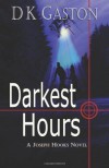 Darkest Hours - D. K. Gaston