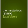 The Mysterious Island  - Jules Verne,  Berny Clark