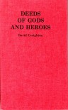 Deeds Of Gods And Heroes - David Crieghton