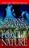 Force of Nature (Troubleshooters #11)  - Suzanne Brockmann