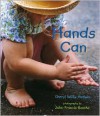 Hands Can - Cheryl Willis Hudson, John-Francis Bourke