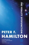 The Reality Dysfunction (Night's Dawn, #1) - Peter F. Hamilton