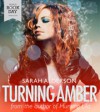 Turning Amber - Sarah Alderson