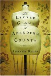 The Little Giant of Aberdeen County - Tiffany Baker