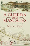 A Guerra dos Mascates - Miguel Real