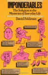 Imponderables The Solution to the Mysteries of Everyday Life - David Feldman