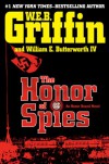 The Honor of Spies  - W.E.B. Griffin