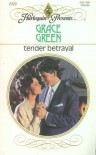 Tender Betrayal - Grace Green