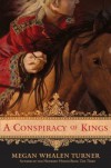 A Conspiracy of Kings (The Queen's Thief, #4) - Megan Whalen Turner