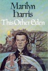 This Other Eden - Marilyn Harris