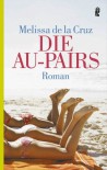 Die Au-Pairs  - Melissa  de la Cruz