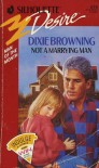 Not a Marrying Man - Dixie Browning