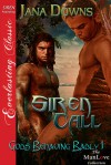 Siren Call - Jana Downs