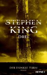 Drei (Der dunkle Turm, #2) - Joachim Körber, Stephen King