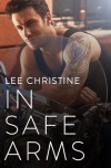 In Safe Arms - Lee Christine