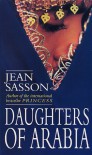 Daughters Of Arabia: Princess 2 - Jean Sasson