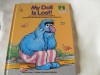 MY DOLL IS LOST (Sesame Street Start-to-Read) - Dan Elliott, Joe Mathieu