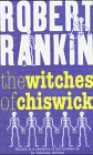 Witches Of Chiswick - Robert Rankin