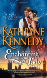 Enchanting the Lady  - Kathryne Kennedy