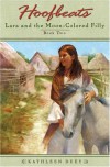 Lara and the Moon-Colored Filly (Hoofbeats, Book 2) - Kathleen Duey