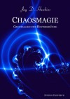 Chaosmagie. Grundlagen und Hintergründe - Jaq D Hawkins