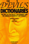 The Devil's Dictionaries: The Best of The Devil's Dictionary & The American Heretic's Dictionary - Ambrose Bierce, Charles Bufe