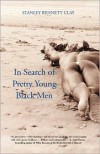 In Search of Pretty Young Black Men: A Novel - Stanley Bennett Clay