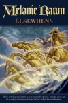 Elsewhens (Glass Thorns) - Melanie Rawn