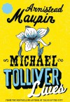 Michael Tolliver Lives - Armistead Maupin