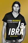 Ja, Ibra - David Lagercrantz,  Zlatan Ibrahimović