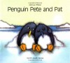 Penguin Pete and Pat - Marcus Pfister