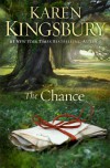 The Chance: A Novel - Karen Kingsbury