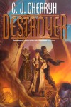 Destroyer  - C.J. Cherryh, Michael Wehlan