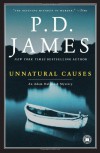 Unnatural Causes  - P.D. James