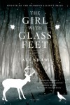 The Girl with Glass Feet: A Novel - Ali Shaw